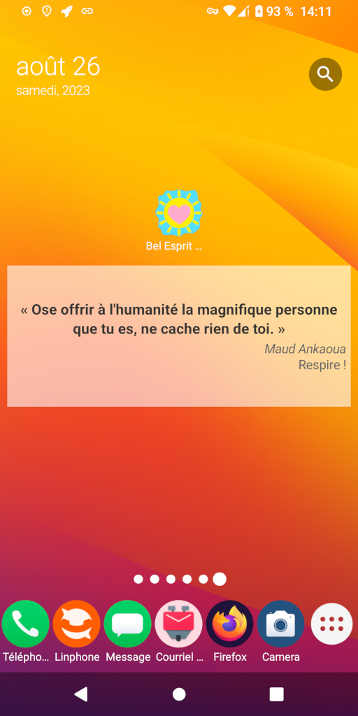 « Ose offrir à l'humanité la magnifique personne que tu es, ne cache rien de toi. » Maud Ankaoua, Respire ! - widget - Bel Esprit & Bonne Humeur - Android